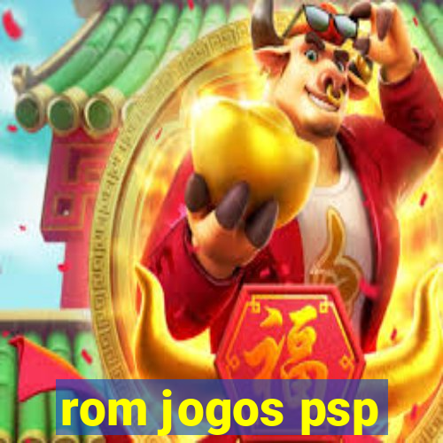 rom jogos psp